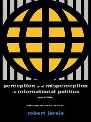 cover image of Perception and Misperception in International Politics